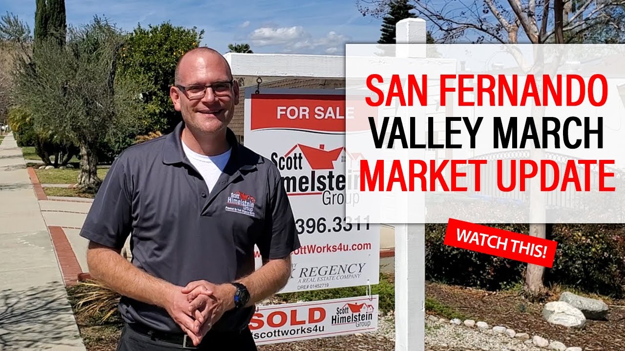 Your Latest San Fernando Valley Market Update